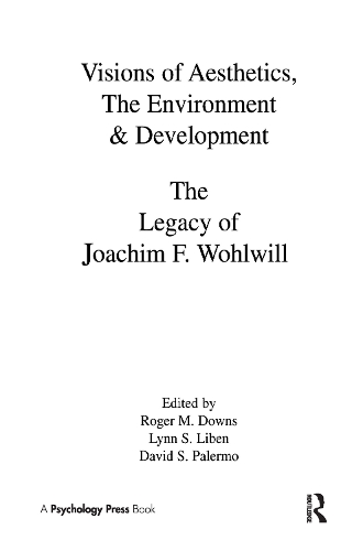 Бумажная книга «Visions of Aesthetics, the Environment & Development: the Legacy of Joachim F. Wohlwill» - фото №1