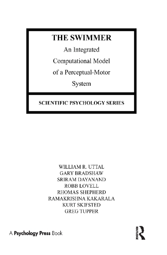 Паперова книга «The Swimmer: An Integrated Computational Model of A Perceptual-motor System», авторів Гарі Бредшоу, Робб Ловелл, Шрірам Даянанд, Томас Шепард, Вільям Р. Уттал - фото №1