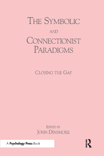 Бумажная книга «The Symbolic and Connectionist Paradigms: Closing the Gap» - фото №1