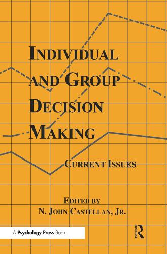 Бумажная книга «Individual and Group Decision Making: Current Issues» - фото №1