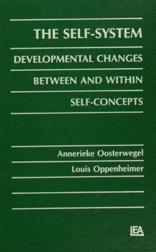 Бумажная книга «The Self-system: Developmental Changes Between and Within Self-concepts», авторов Аннерике Оостервегель, Луис Оппенгеймер - фото №1