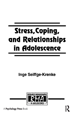 Бумажная книга «Stress, Coping, and Relationships in Adolescence», автор Инге Зайффге-Кренке - фото №1