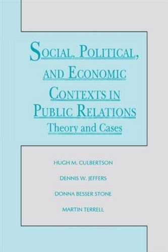 Бумажная книга «Social, Political, and Economic Contexts in Public Relations: Theory and Cases» - фото №1