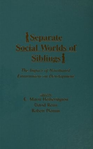 Паперова книга «Separate Social Worlds of Siblings: The Impact of Nonshared Environment on Development» - фото №1