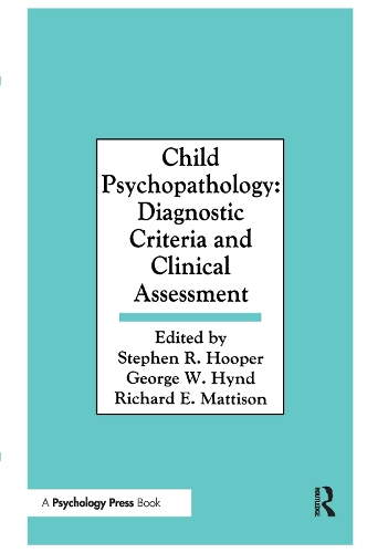 Бумажная книга «Child Psychopathology: Diagnostic Criteria and Clinical Assessment» - фото №1