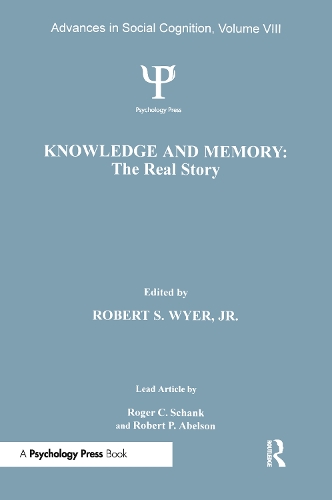 Бумажная книга «Knowledge and Memory: the Real Story: Advances in Social Cognition, Volume VIII» - фото №1