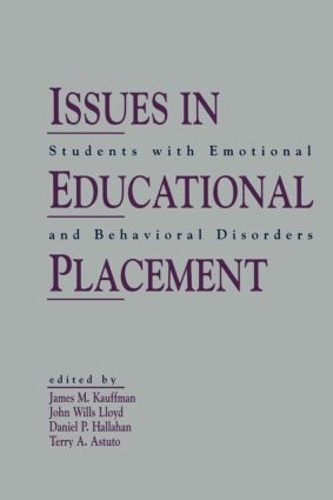 Паперова книга «Issues in Educational Placement: Students With Emotional and Behavioral Disorders» - фото №1