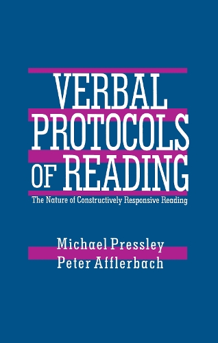 Паперова книга «Verbal Protocols of Reading: The Nature of Constructively Responsive Reading», авторів Майкл Преслі, Пітер П. Аффлербах - фото №1