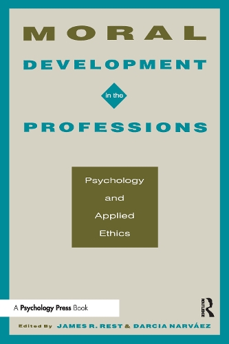 Паперова книга «Moral Development in the Professions: Psychology and Applied Ethics» - фото №1