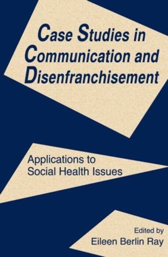 Паперова книга «Case Studies in Communication and Disenfranchisement: Applications To Social Health Issues» - фото №1