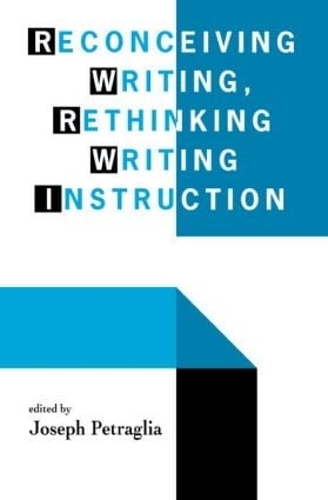 Паперова книга «Reconceiving Writing, Rethinking Writing Instruction» - фото №1
