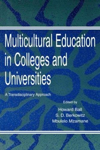 Бумажная книга «Multicultural Education in Colleges and Universities: A Transdisciplinary Approach» - фото №1