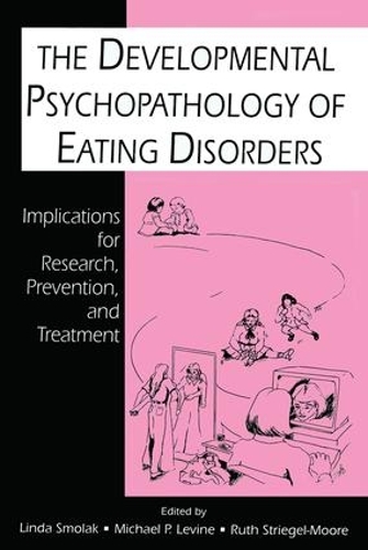 Бумажная книга «The Developmental Psychopathology of Eating Disorders: Implications for Research, Prevention, and Treatment» - фото №1