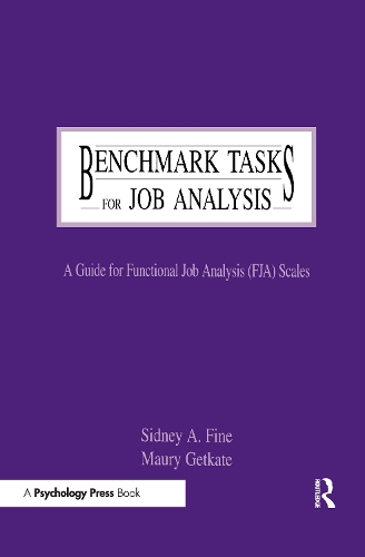 [object Object] «Benchmark Tasks for Job Analysis: A Guide for Functional Job Analysis (fja) Scales», авторів Морі Геткейт, Сідні А. Файн - фото №1