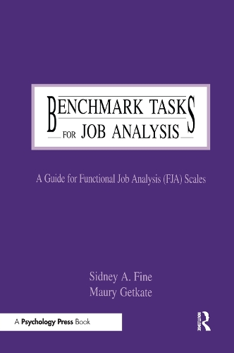 [object Object] «Benchmark Tasks for Job Analysis: A Guide for Functional Job Analysis (fja) Scales», авторів Морі Геткейт, Сідні А. Файн - фото №1