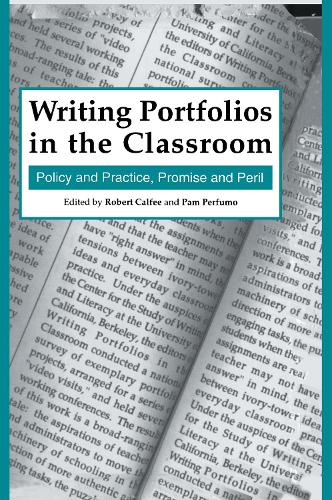 Бумажная книга «Writing Portfolios in the Classroom: Policy and Practice, Promise and Peril» - фото №1
