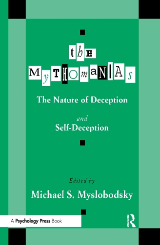 Бумажная книга «The Mythomanias: The Nature of Deception and Self-deception» - фото №1