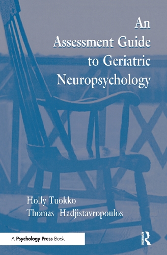 Бумажная книга «An Assessment Guide To Geriatric Neuropsychology», авторов Холли Туокко, Томас Хаджиставропулос - фото №1