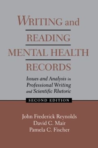 Бумажная книга «Writing and Reading Mental Health Records: Issues and Analysis in Professional Writing and Scientific Rhetoric», авторов Дэвид К. Мейр, Дж. Фредерик Рейнольдс, Памела К. Фишер - фото №1