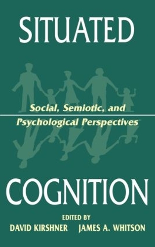 Бумажная книга «Situated Cognition: Social, Semiotic, and Psychological Perspectives» - фото №1
