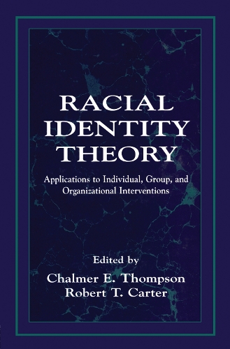 Паперова книга «Racial Identity Theory: Applications to Individual, Group, and Organizational Interventions» - фото №1
