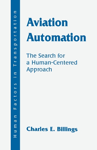 Бумажная книга «Aviation Automation: The Search for A Human-centered Approach», автор Чарльз Э. Биллингс - фото №1