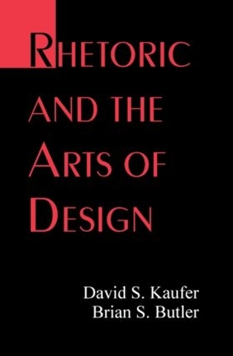 Бумажная книга «Rhetoric and the Arts of Design», авторов Брайан С. Батлер, Дэвид С. Кауфер - фото №1