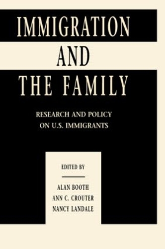 Бумажная книга «Immigration and the Family: Research and Policy on U.s. Immigrants» - фото №1