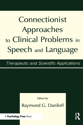 Паперова книга «Connectionist Approaches To Clinical Problems in Speech and Language: Therapeutic and Scientific Applications» - фото №1