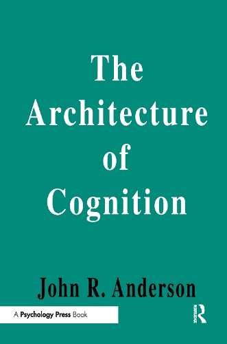 Бумажная книга «The Architecture of Cognition», автор Джон Р. Андерсон - фото №1