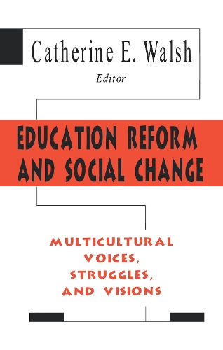 Бумажная книга «Education Reform and Social Change: Multicultural Voices, Struggles, and Visions» - фото №1