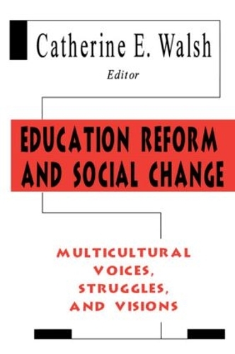 Бумажная книга «Education Reform and Social Change: Multicultural Voices, Struggles, and Visions» - фото №1