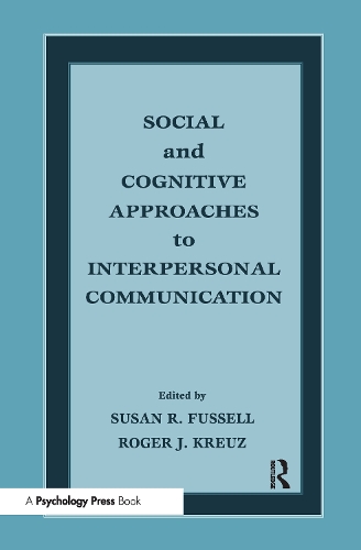 Бумажная книга «Social and Cognitive Approaches to Interpersonal Communication» - фото №1