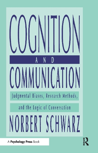 [object Object] «Cognition and Communication: Judgmental Biases, Research Methods, and the Logic of Conversation», автор Норберт Шварц - фото №1