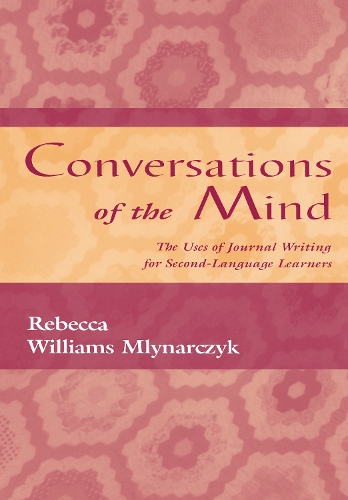 Паперова книга «Conversations of the Mind: The Uses of Journal Writing for Second-Language Learners», автор Ребекка Вільям Млинарчик - фото №1