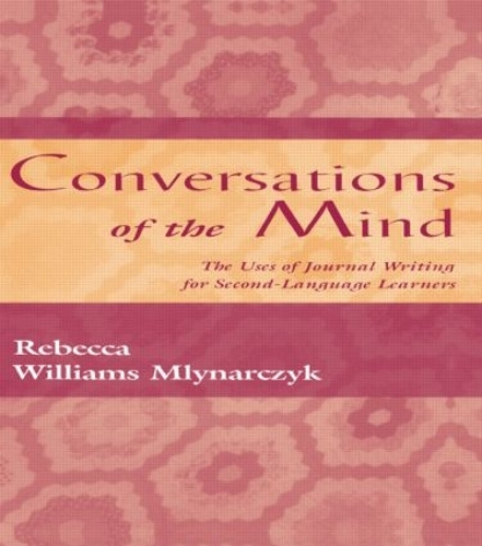 Паперова книга «Conversations of the Mind: The Uses of Journal Writing for Second-Language Learners», автор Ребекка Вільям Млинарчик - фото №1