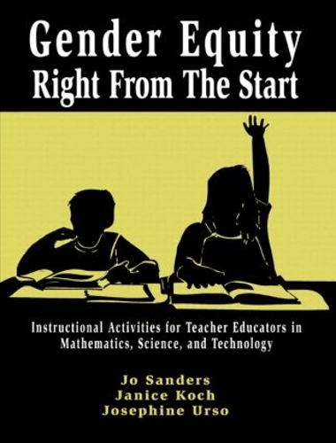 Бумажная книга «Gender Equity Right From the Start», авторов Дженис Кох, Джо Сандерс, Жозефина Урсо - фото №1