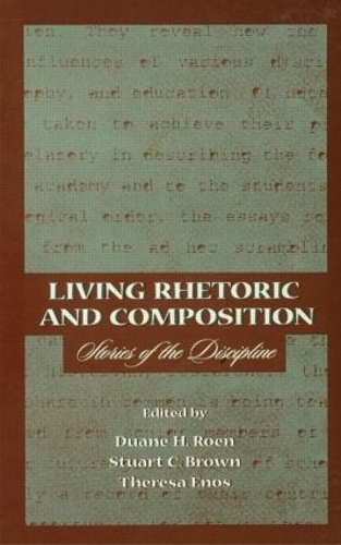 Бумажная книга «Living Rhetoric and Composition: Stories of the Discipline» - фото №1