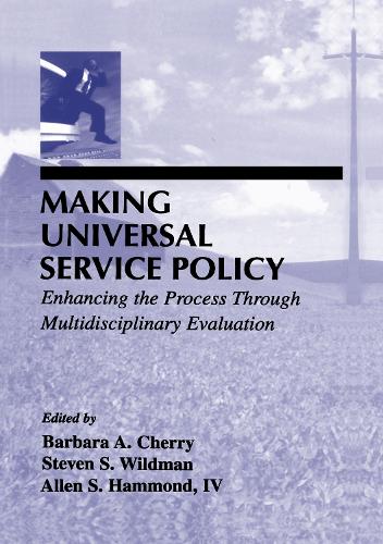 [object Object] «Making Universal Service Policy: Enhancing the Process Through Multidisciplinary Evaluation» - фото №1