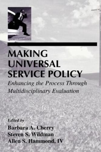 [object Object] «Making Universal Service Policy: Enhancing the Process Through Multidisciplinary Evaluation» - фото №1