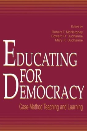 Бумажная книга «Educating for Democracy: Case-method Teaching and Learning» - фото №1
