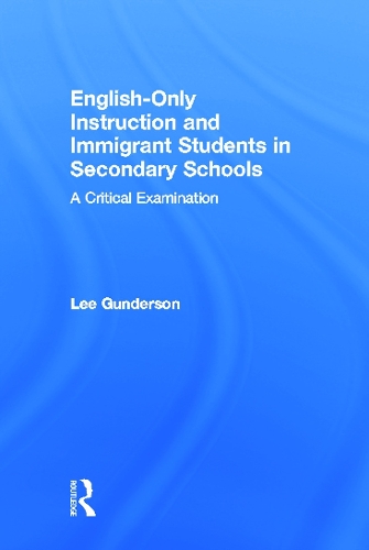 Бумажная книга «English-Only Instruction and Immigrant Students in Secondary Schools: A Critical Examination», автор Ли Гундерсон - фото №1