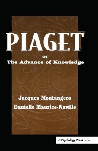 Бумажная книга «Piaget Or the Advance of Knowledge: An Overview and Glossary», авторов Даниэль Морис Навиль, Жак Монтанжеро - фото №1