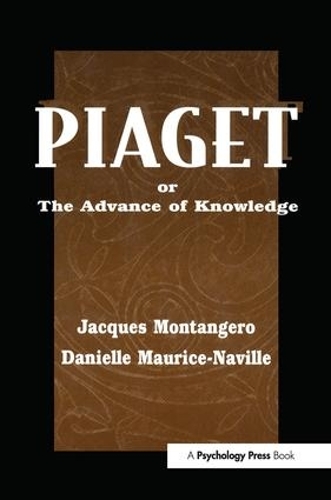 Бумажная книга «Piaget Or the Advance of Knowledge: An Overview and Glossary», авторов Даниэль Морис Навиль, Жак Монтанжеро - фото №1