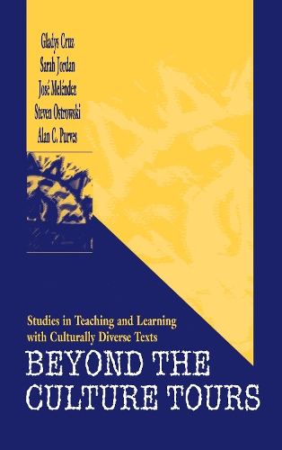 Бумажная книга «Beyond the Culture Tours: Studies in Teaching and Learning With Culturally Diverse Texts», авторов Глэдис Круз, Йос Мельндес, Сара Джордан, Стивен Островски - фото №1