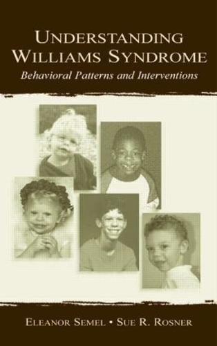 Паперова книга «Understanding Williams Syndrome: Behavioral Patterns and Interventions», авторів Елеонора Семел, Сью Р. Рознер - фото №1