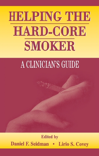 Паперова книга «Helping the Hard-core Smoker: A Clinician's Guide» - фото №1