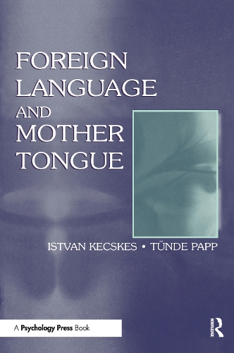 Бумажная книга «Foreign Language and Mother Tongue», автор Тунде Папп - фото №1