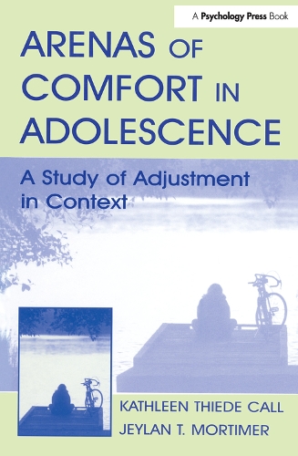 Бумажная книга «Arenas of Comfort in Adolescence: A Study of Adjustment in Context», авторов Джейлан Т. Мортимер, Кэтлин Т. Колл - фото №1