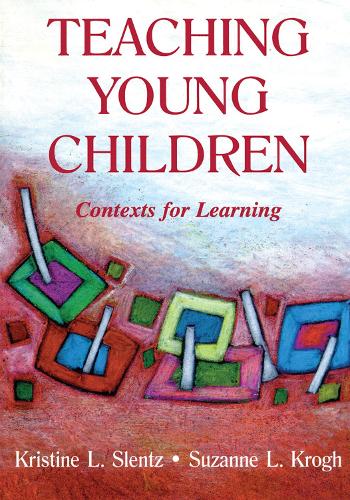 Бумажная книга «Teaching Young Children: Contexts for Learning», авторов Кристина Сленц, Сюзанна Л. Крог - фото №1